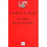 La route de la servitudepar Friedrich A. Hayek
