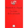 La route de la servitude de Friedrich A. Hayek