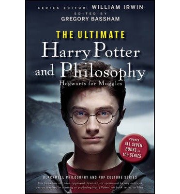 [The Ultimate Harry Potter and Philosophy: Hogwarts for Muggles] (By: William Irwin) [published: September, 2010]