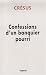 "Confessions d'un banquier pourri"
