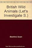 Let's investigate British wild animals