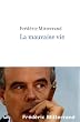 La Mauvaise Vie