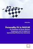 Personality Fit in NASCAR: An Evaluation of Driver-Sponsor Congruence and its  Impact on Sponsorship Effectiveness Outcomes