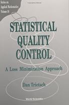 Statistical Quality Control: A Loss Minimization Approach