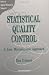 Statistical Quality Control: A Loss Minimization Approach (Series on Applied Mathematics) Statistical Quality Control: A Loss Minimization Approach (Series on Applied Mathematics)