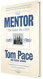 Mentor: The Kid & The CEO; A Simple Story of Overcoming Challenges and Achieving Significance