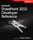 Microsoft SharePoint 2010 Developer Reference