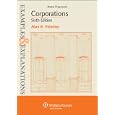 Corporations: Examples and Explanations, Sixth Edition by Alan R. Palmiter