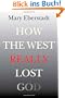 How the West Really Lost God: A New Theory of Secularization