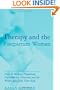 Therapy and the Postpartum Woman: Notes on Healing Postpartum Depression for Clinicians and the Women Who Seek their Help