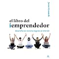 El libro del iEmprendedor. Desarrolla con �xito tu negocio en Internet (Titulos Especiales (anaya))