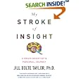 My Stroke of Insight: A Brain Scientist's Personal Journey by Jill Bolte Taylor