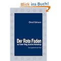 Der Rote Faden auf dem Weg durchs Horoskop: Deutungshilfen f�r die Praxis
