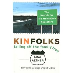 Kinfolks: Falling Off the Family Tree - The Search for My Melungeon Ancestors