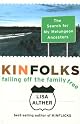 Kinfolks: Falling Off the Family Tree - The Search for My Melungeon Ancestors by Lisa Alther