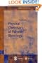 Physical Chemistry of Polymer Rheology (Springer Series in Chemical Physics)