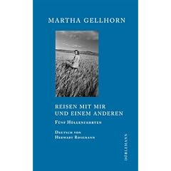 Reisen mit mir und einem Anderen: F�nf H�llenfahrten