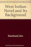 The West Indian novel and its background