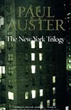 The New York Trilogy: "City of Glass", "Ghosts" and "Locked Room"