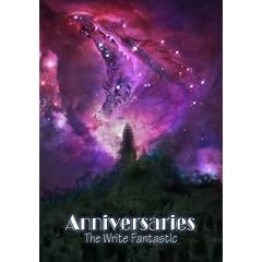 Anniversaries: The Write Fantastic