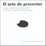 El arte de presentar: C�mo planificar...