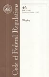 Shipping Operation Books item: Code of Federal Regulations, Title 46, Shipping, Pt. 41-69, Revised as of October 1, 2007