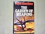 The garden of weapons