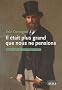 Il �tait plus grand que nous ne pensions