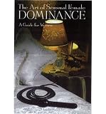 Produkt-Bild: The Art of Sensual Female Domi [ THE ART OF SENSUAL FEMALE DOMI ] by Varrin, Claudia (Author) Aug-01-2000 [ Paperback ]