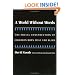 A World without Words: The Social Construction of Children Born Deaf and Blind (Health Society And Policy)
