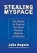 Stealing MySpace: The Battle to Control the Most Popular Website in America