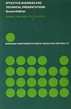 Effective Business and Technical Presentations: Managing Your Presentations by Objectives and Results