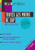 Toutes les maths de sup : MPSI-PCSI-PTSI