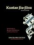 Kuntao Jiu-Jitsu: Your Guide to Realistic Self Defense and Street Survival
