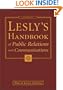 Lesly's Handbook of Public Relations And Communications