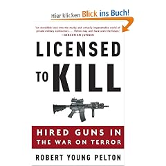 Licensed to Kill: Hired Guns in the War on Terror