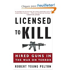 Licensed to Kill: Hired Guns in the War on Terror