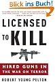 Licensed to Kill: Hired Guns in the War on Terror