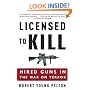 Licensed to Kill: Hired Guns in the War on Terror