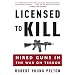 Licensed to Kill: Hired Guns in the War on Terror