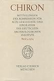 Produkt-Bild: Chiron. Mitteilungen der Kommission f&uuml;r alte Geschichte und Epigraphik des Deutschen Arch&auml;ologischen Instituts.