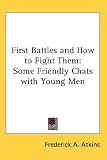 First Battles and How to Fight Them