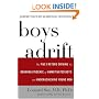Boys Adrift: The Five Factors Driving the Growing Epidemic of Unmotivated Boys and Underachieving Young Men