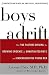 Boys Adrift: The Five Factors Driving the Growing Epidemic of Unmotivated Boys and Underachieving Young Men