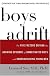 Boys Adrift: The Five Factors Driving the Growing Epidemic of Unmotivated Boys and Underachieving Young Men