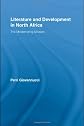 Literature and Development in North Africa: The Modernizing Mission (Literary Criticism and Cultural Theory)