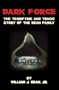 Dark Force: The Terrifying and Tragic Story of the Bean Family