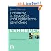 Einf�hrung in die Arbeits- und Organisationspsychologie (Basiswissen Psychologie)