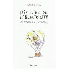 Histoire de l'�lectricit� : De l'ambre � l'�lectron
