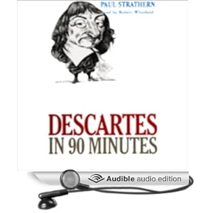 Descartes in 90 Minutes - Paul Strathern 